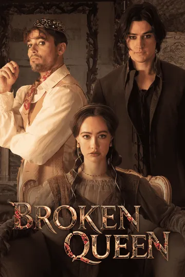 Broken Queen – Fantasy / Supernatural short drama poster