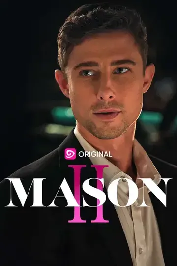 Mason 2 – Romance short drama poster