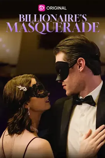 Billionaire's Masquerade – Romance short drama poster