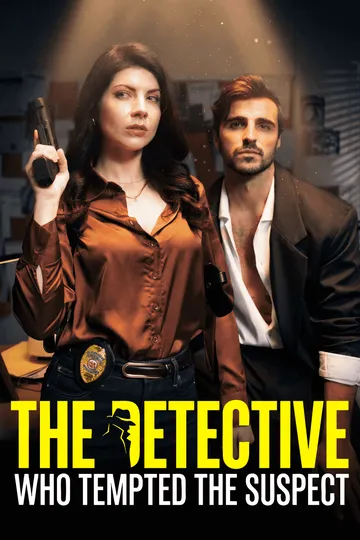 The Detective Who Tempted The Suspect – Romance short drama poster