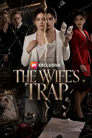 The Wife's Trap – Revenge short drama poster
