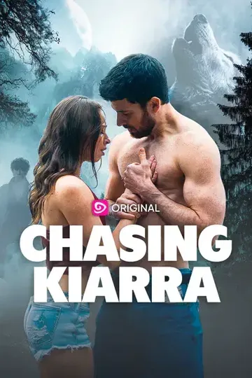 Chasing Kiarra – Romance short drama poster