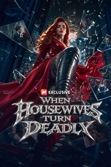 When Housewives Turn Deadly – Revenge short drama poster