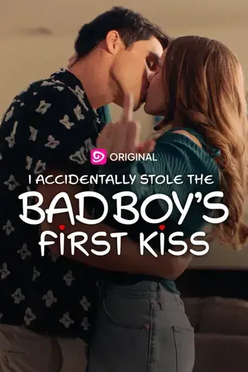 I Accidentally Stole The Bad Boy's First Kiss – Romance short drama poster