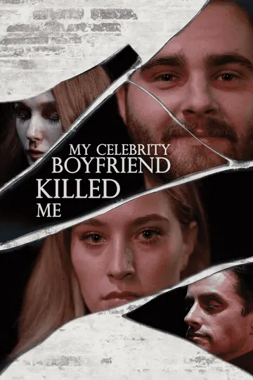 My Celebrity Boyfriend Killed Me – Revenge short drama poster