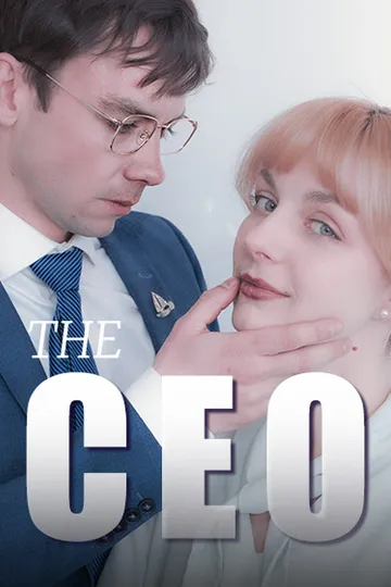 The CEO – Billionaire / CEO short drama poster