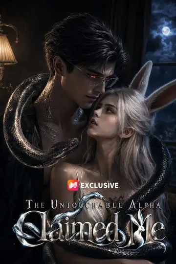 The Untouchable Alpha Claimed Me – Revenge short drama poster
