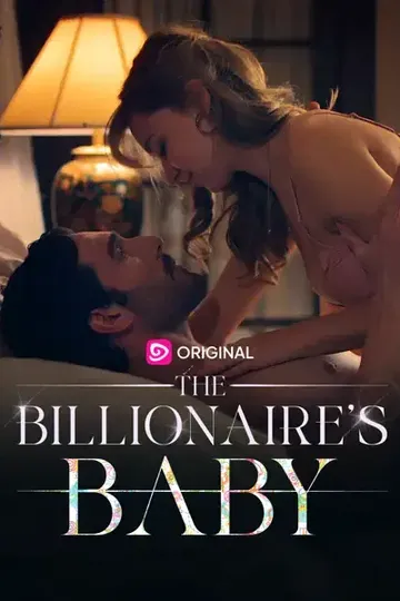 The Billionaire's Baby – Romance short drama poster