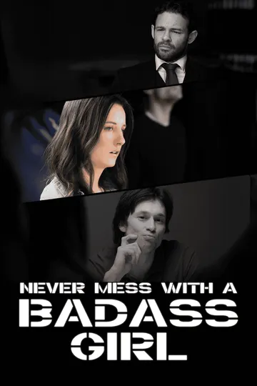 Never Mess With A Badass Girl – Romance short drama poster