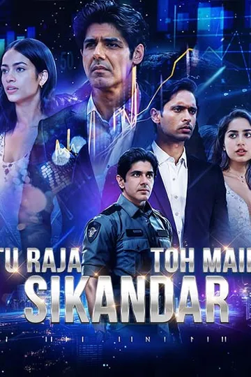 Tu Raja, Main Sikandar – Mafia / Crime short drama poster
