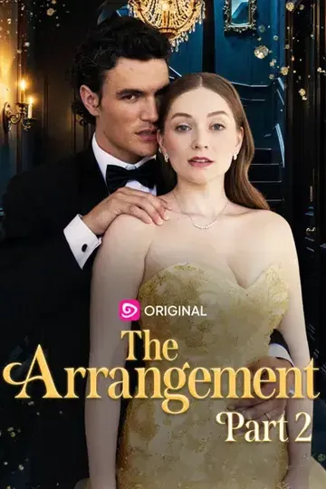 The Arrangement Part 2 – Romance short drama poster