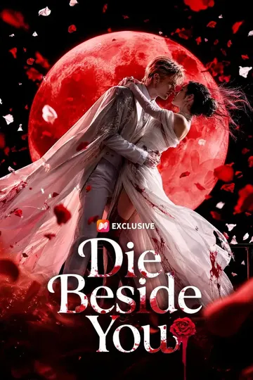 Die Beside You – Love Triangle short drama poster