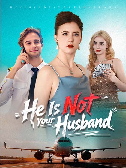 He is not your husband poster