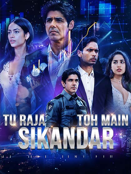 Tu Raja, Main Sikandar poster